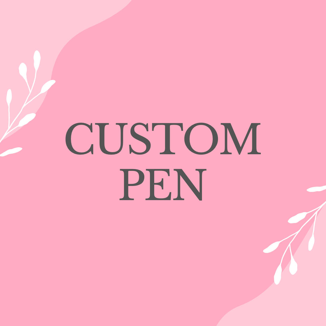 Custom Pen